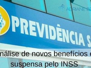 Análise de novos benefícios é suspensa pelo INSS